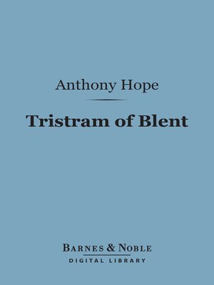 cover image of Tristram of Blent (Barnes & Noble Digital Library)